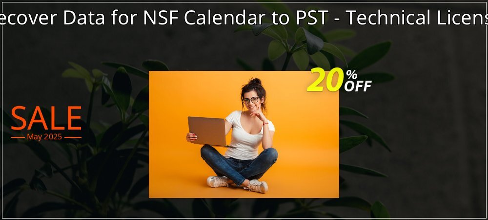 Recover Data for NSF Calendar to PST - Technical License coupon on Working Day discounts