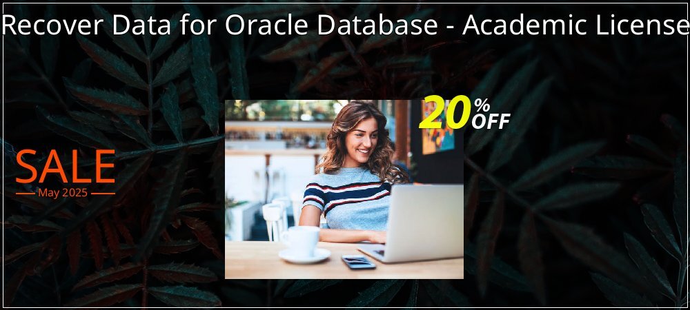 Recover Data for Oracle Database - Academic License coupon on National Smile Day offering discount