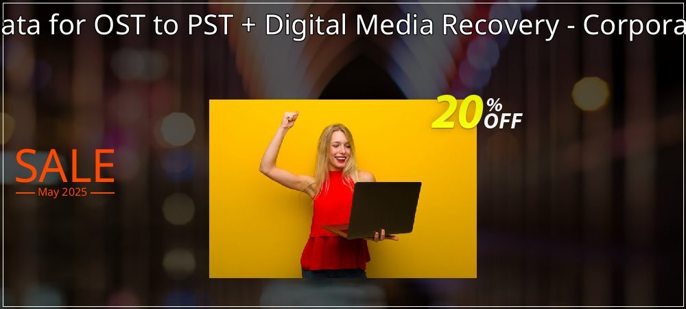 Recover Data for OST to PST + Digital Media Recovery - Corporate License coupon on Mother's Day offering discount