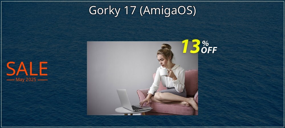 Gorky 17 - AmigaOS  coupon on Easter Day offering sales