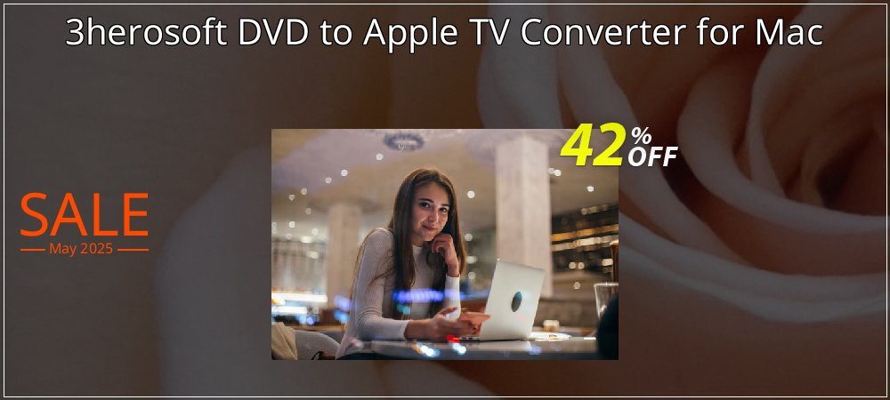 3herosoft DVD to Apple TV Converter for Mac coupon on National Smile Day super sale