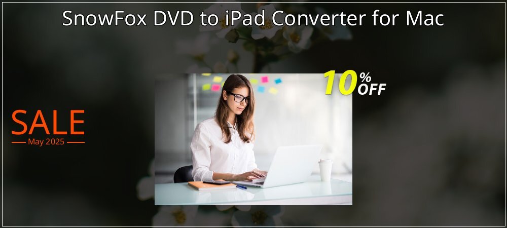 SnowFox DVD to iPad Converter for Mac coupon on April Fools' Day super sale