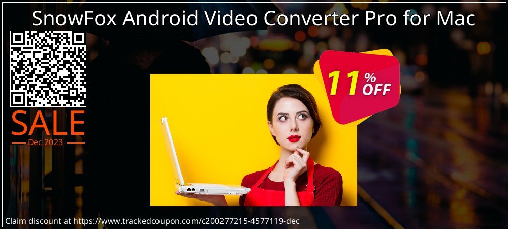 SnowFox Android Video Converter Pro for Mac coupon on World Password Day sales