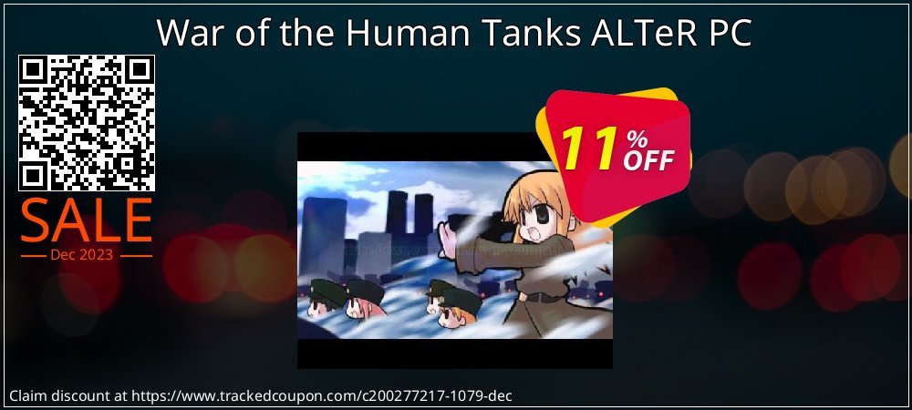 War of the Human Tanks ALTeR PC coupon on Tell a Lie Day offer