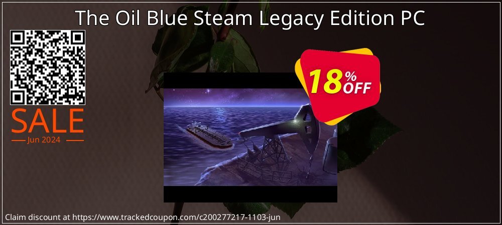 The Oil Blue Steam Legacy Edition PC coupon on National Pizza Party Day sales