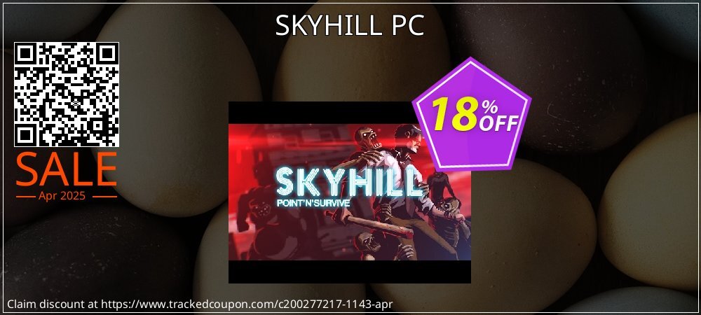 SKYHILL PC coupon on Easter Day discount