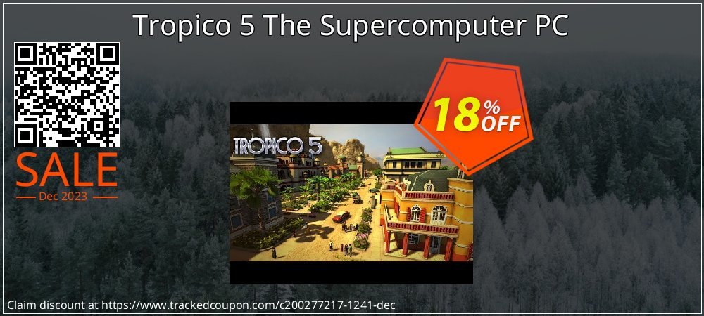 Tropico 5 The Supercomputer PC coupon on World Party Day offer