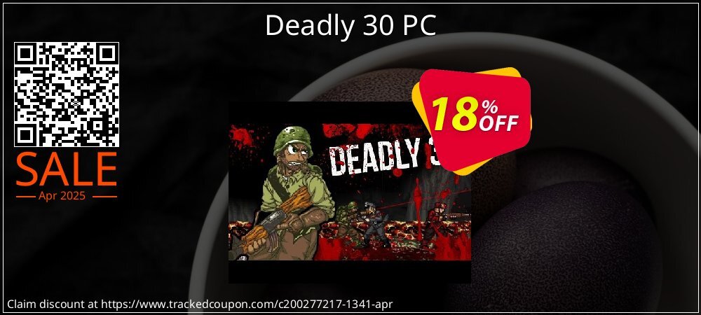 Deadly 30 PC coupon on World Party Day discount