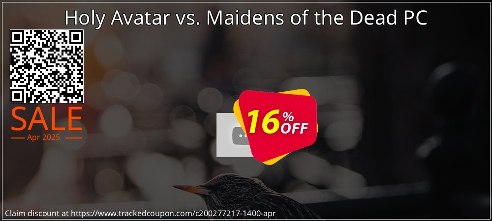 Holy Avatar vs. Maidens of the Dead PC coupon on National No Smoking Day discounts