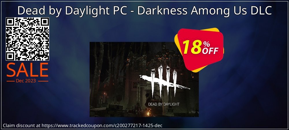 Dead by Daylight PC - Darkness Among Us DLC coupon on National Walking Day super sale