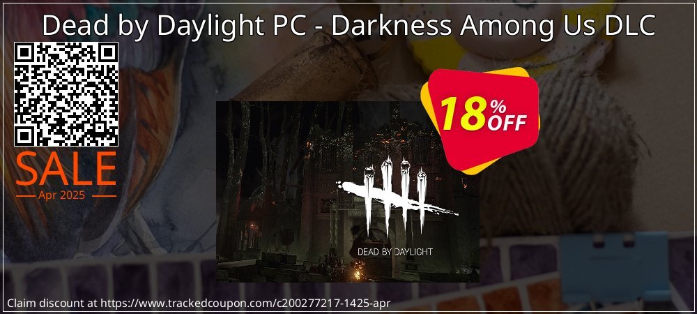 Dead by Daylight PC - Darkness Among Us DLC coupon on National Walking Day super sale