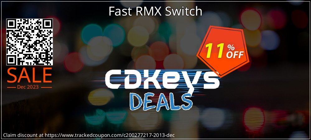 Fast RMX Switch coupon on Virtual Vacation Day promotions