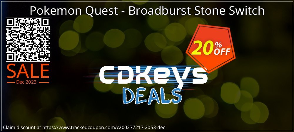Pokemon Quest - Broadburst Stone Switch coupon on Easter Day offering discount