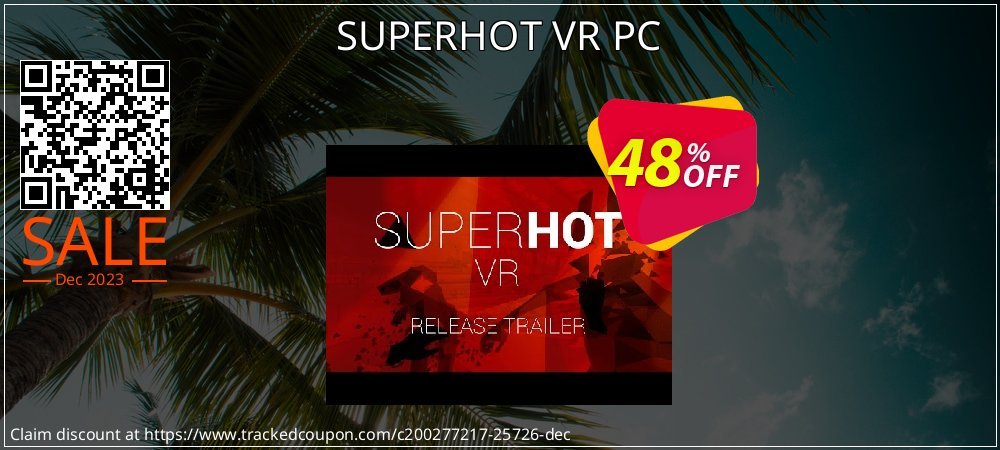 SUPERHOT VR PC coupon on World Party Day discounts