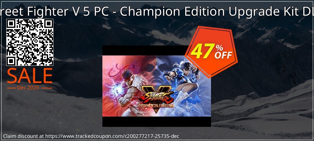 Street Fighter V 5 PC - Champion Edition Upgrade Kit DLC coupon on National Walking Day discounts