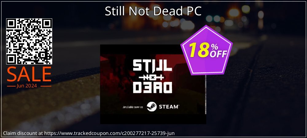 Still Not Dead PC coupon on National Smile Day discount