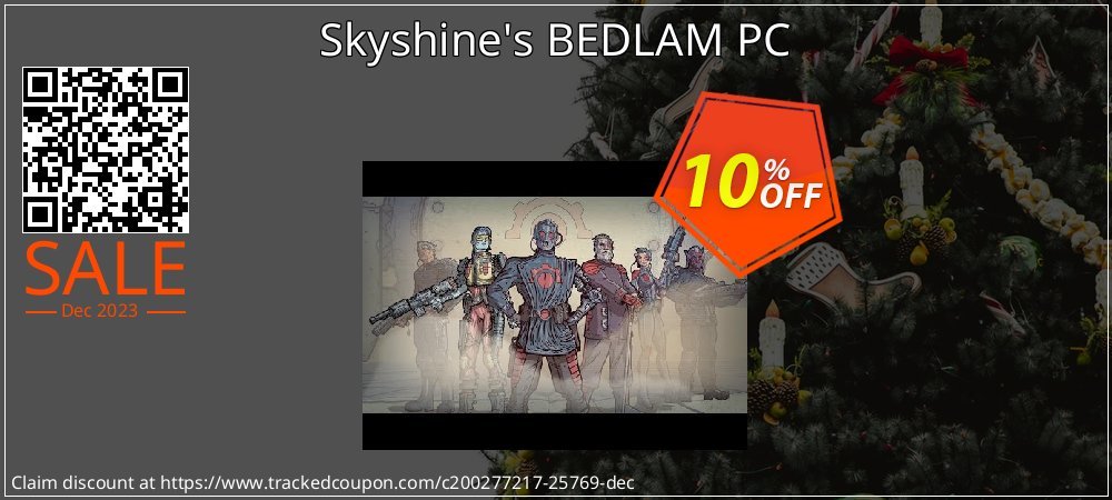 Skyshine's BEDLAM PC coupon on Tell a Lie Day offering sales