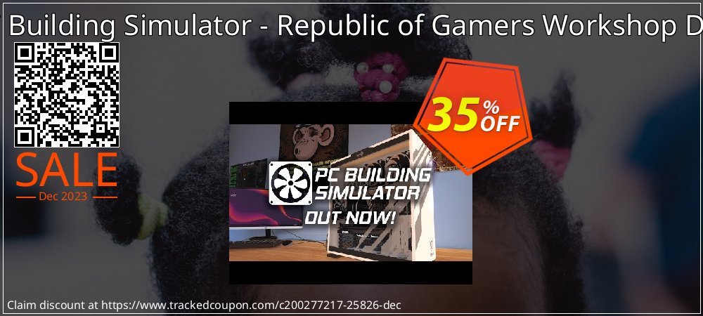 PC Building Simulator - Republic of Gamers Workshop DLC coupon on World Party Day promotions