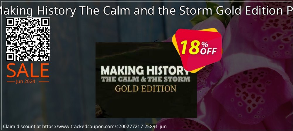Making History The Calm and the Storm Gold Edition PC coupon on World Whisky Day offer