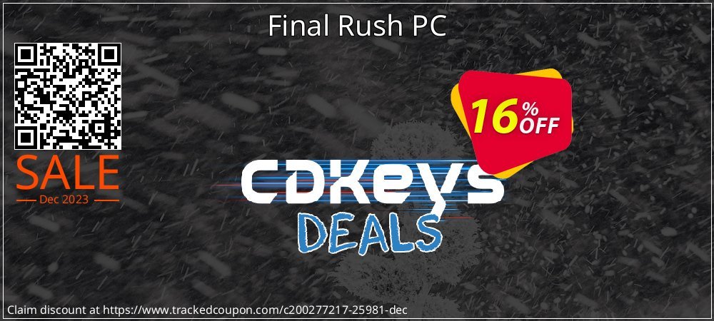 Final Rush PC coupon on World Party Day deals