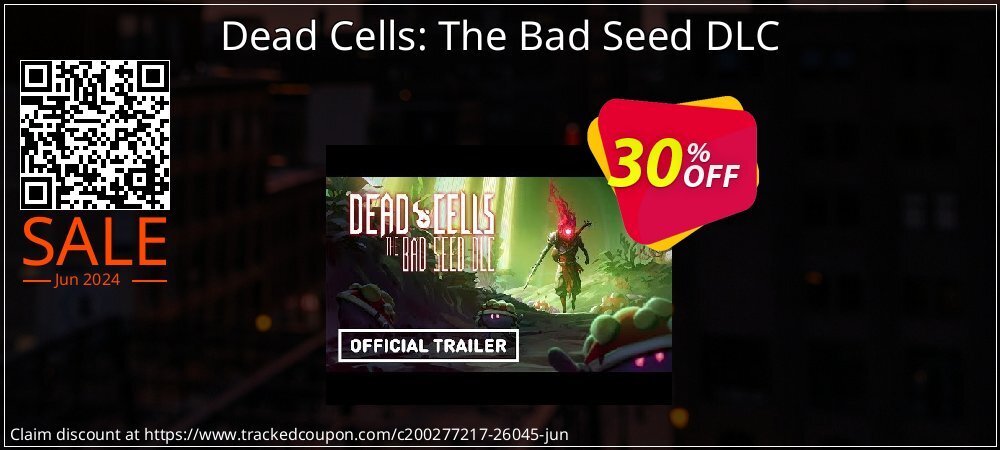 Dead Cells: The Bad Seed DLC coupon on Mother's Day discount