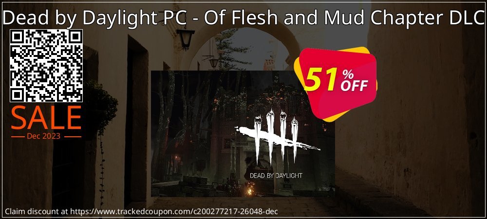 Dead by Daylight PC - Of Flesh and Mud Chapter DLC coupon on Easter Day offering sales