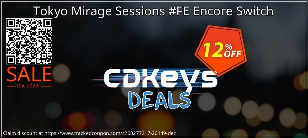 Tokyo Mirage Sessions #FE Encore Switch coupon on Tell a Lie Day discounts