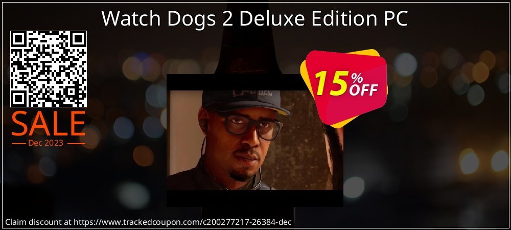 Watch Dogs 2 Deluxe Edition PC coupon on April Fools' Day discounts