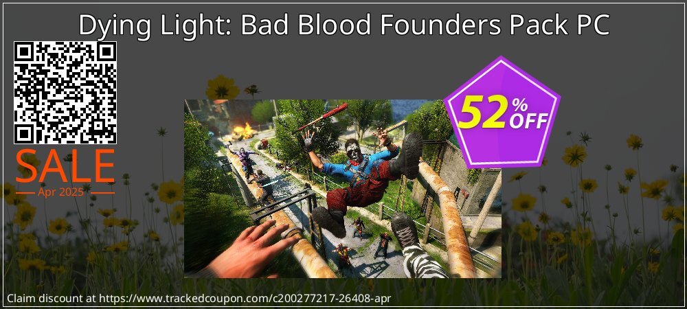 Dying Light: Bad Blood Founders Pack PC coupon on Easter Day offering sales