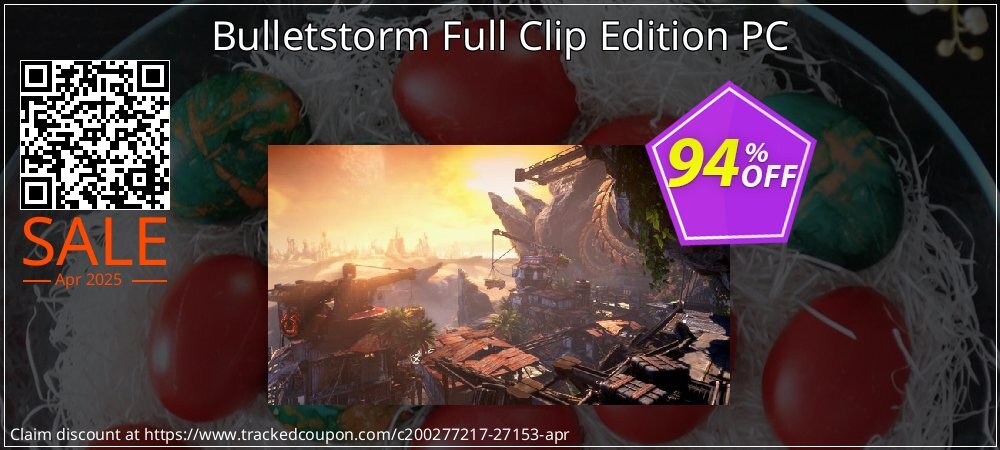 Bulletstorm Full Clip Edition PC coupon on Virtual Vacation Day offer