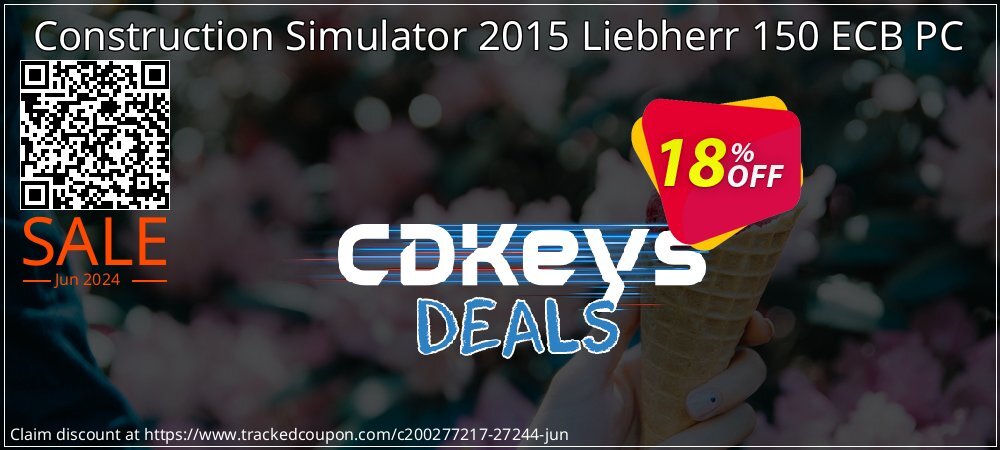 Construction Simulator 2015 Liebherr 150 ECB PC coupon on National Smile Day offering sales