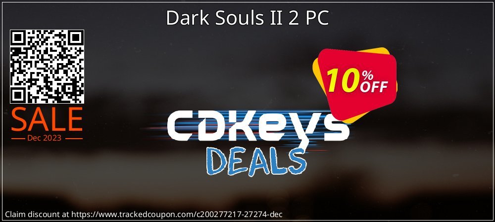 Dark Souls II 2 PC coupon on Tell a Lie Day discounts