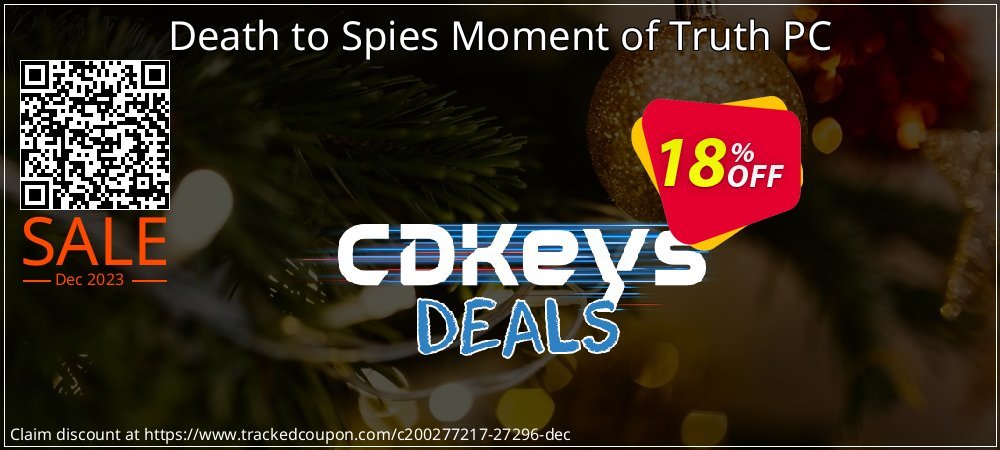 Death to Spies Moment of Truth PC coupon on World Party Day offer