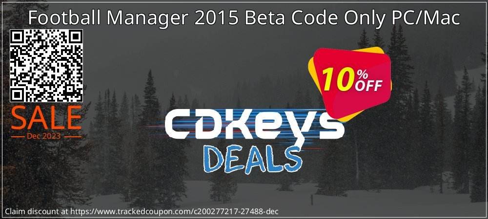 Football Manager 2015 Beta Code Only PC/Mac coupon on Virtual Vacation Day offering discount