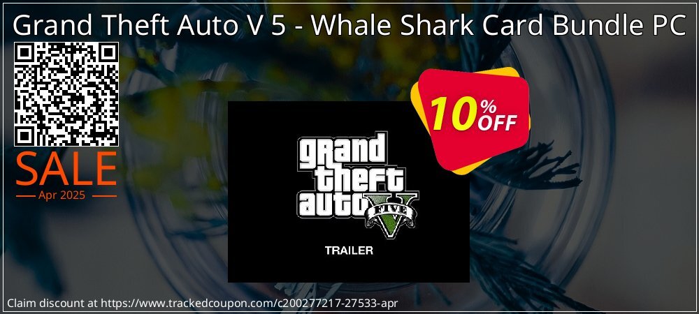 Grand Theft Auto V 5 - Whale Shark Card Bundle PC coupon on Easter Day offering sales