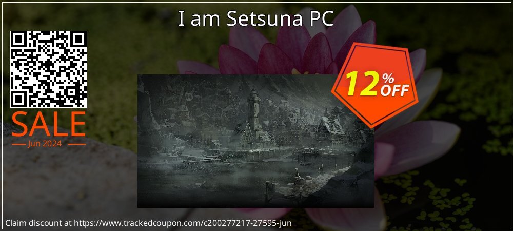 I am Setsuna PC coupon on Mother's Day offering sales