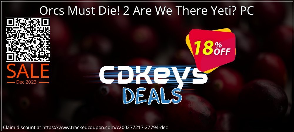 Orcs Must Die! 2 Are We There Yeti? PC coupon on Tell a Lie Day offering sales