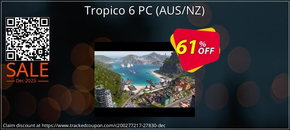 Get 60% OFF Tropico 6 PC (AUS/NZ) offering sales