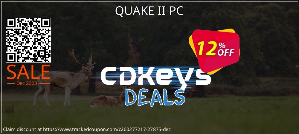 QUAKE II PC coupon on Mother Day super sale