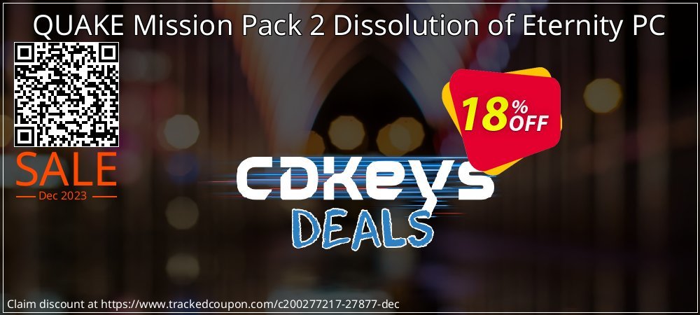 QUAKE Mission Pack 2 Dissolution of Eternity PC coupon on April Fools' Day discounts