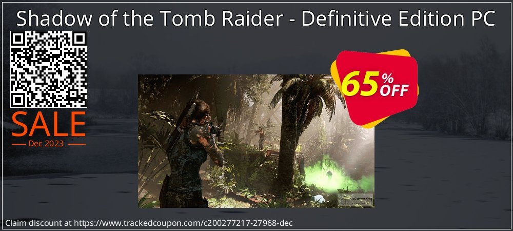 Shadow of the Tomb Raider - Definitive Edition PC coupon on Virtual Vacation Day discounts