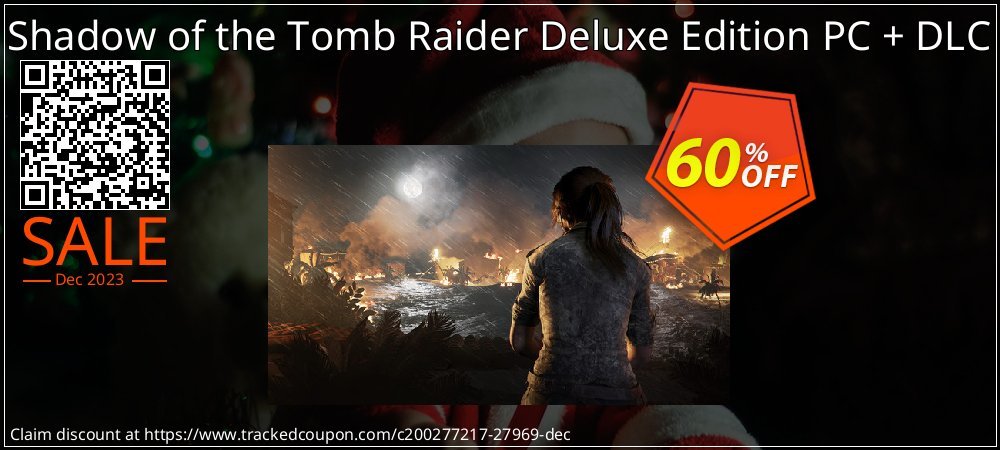 Shadow of the Tomb Raider Deluxe Edition PC + DLC coupon on Tell a Lie Day sales