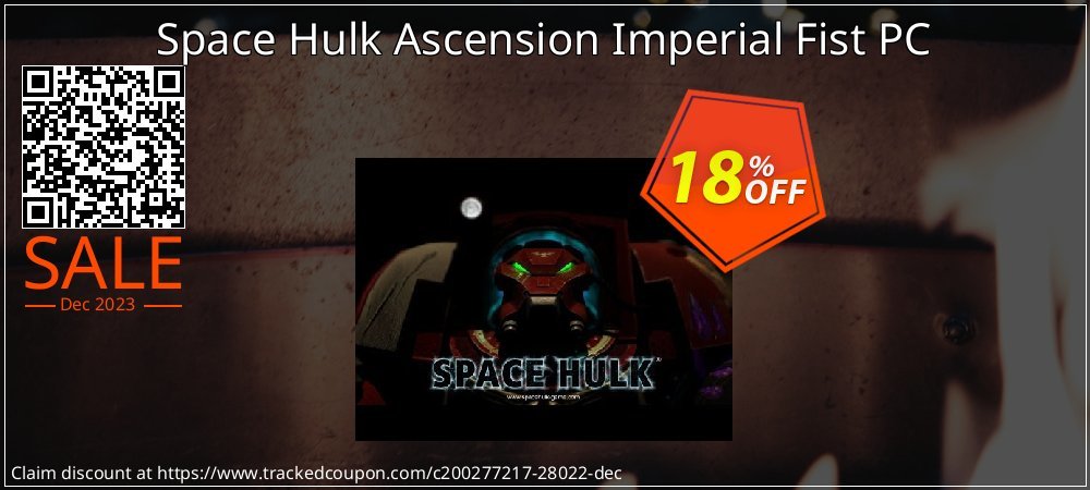 Space Hulk Ascension Imperial Fist PC coupon on National Memo Day sales