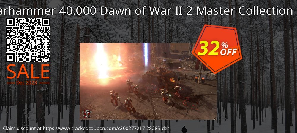 Warhammer 40.000 Dawn of War II 2 Master Collection PC coupon on National Walking Day deals