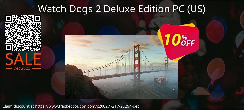 Watch Dogs 2 Deluxe Edition PC - US  coupon on Tell a Lie Day deals