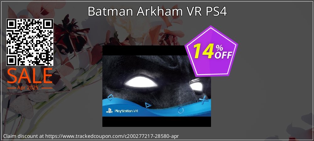 Batman Arkham VR PS4 coupon on National Walking Day promotions