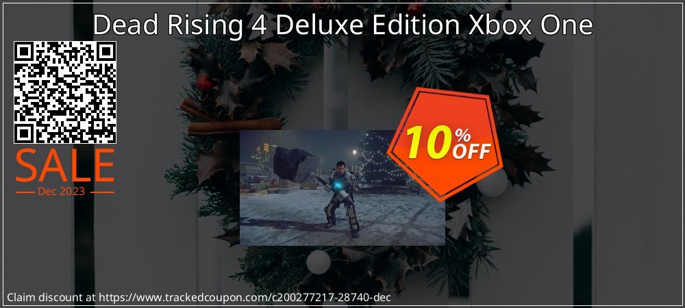 Dead Rising 4 Deluxe Edition Xbox One coupon on National Walking Day super sale