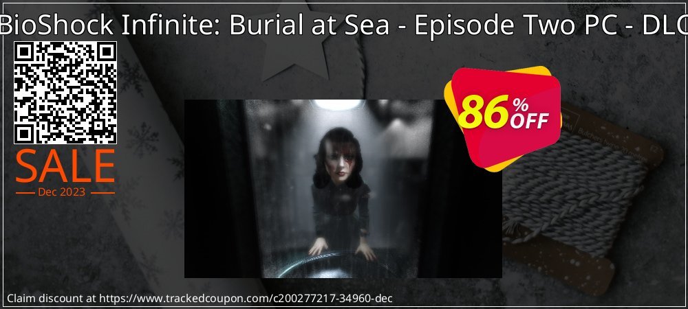 BioShock Infinite: Burial at Sea - Episode Two PC - DLC coupon on World Backup Day super sale