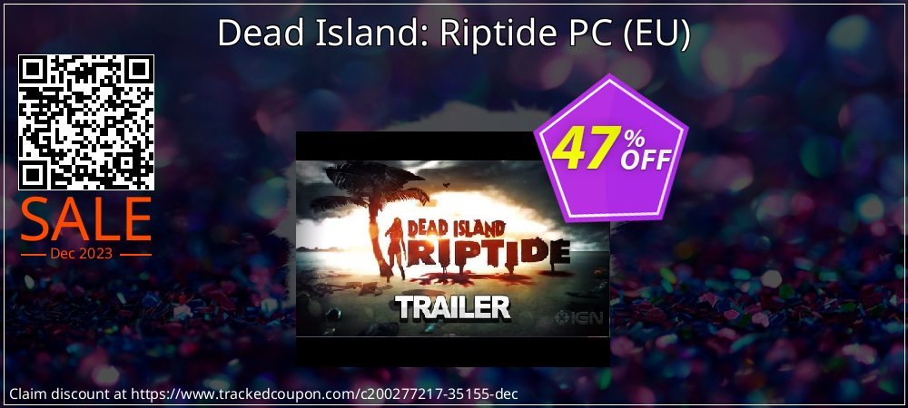 Dead Island: Riptide PC - EU  coupon on National Walking Day offering discount