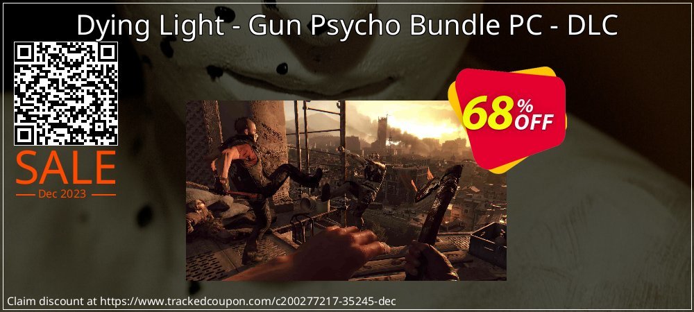 Dying Light - Gun Psycho Bundle PC - DLC coupon on National Walking Day offering discount